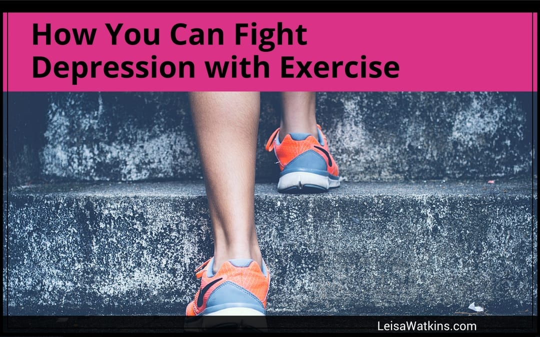 How You Can Fight Toxic Depression with Exercise