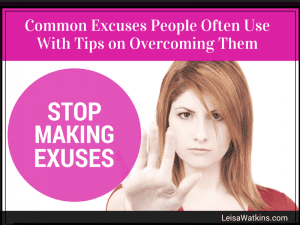 Tips for Overcoming Common Excuses